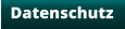 Datenschutz